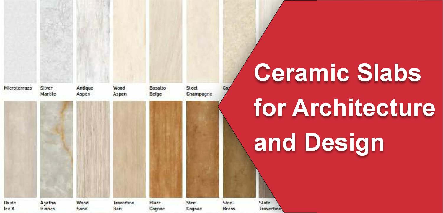 Ceramic Slabs for Architecture and Design